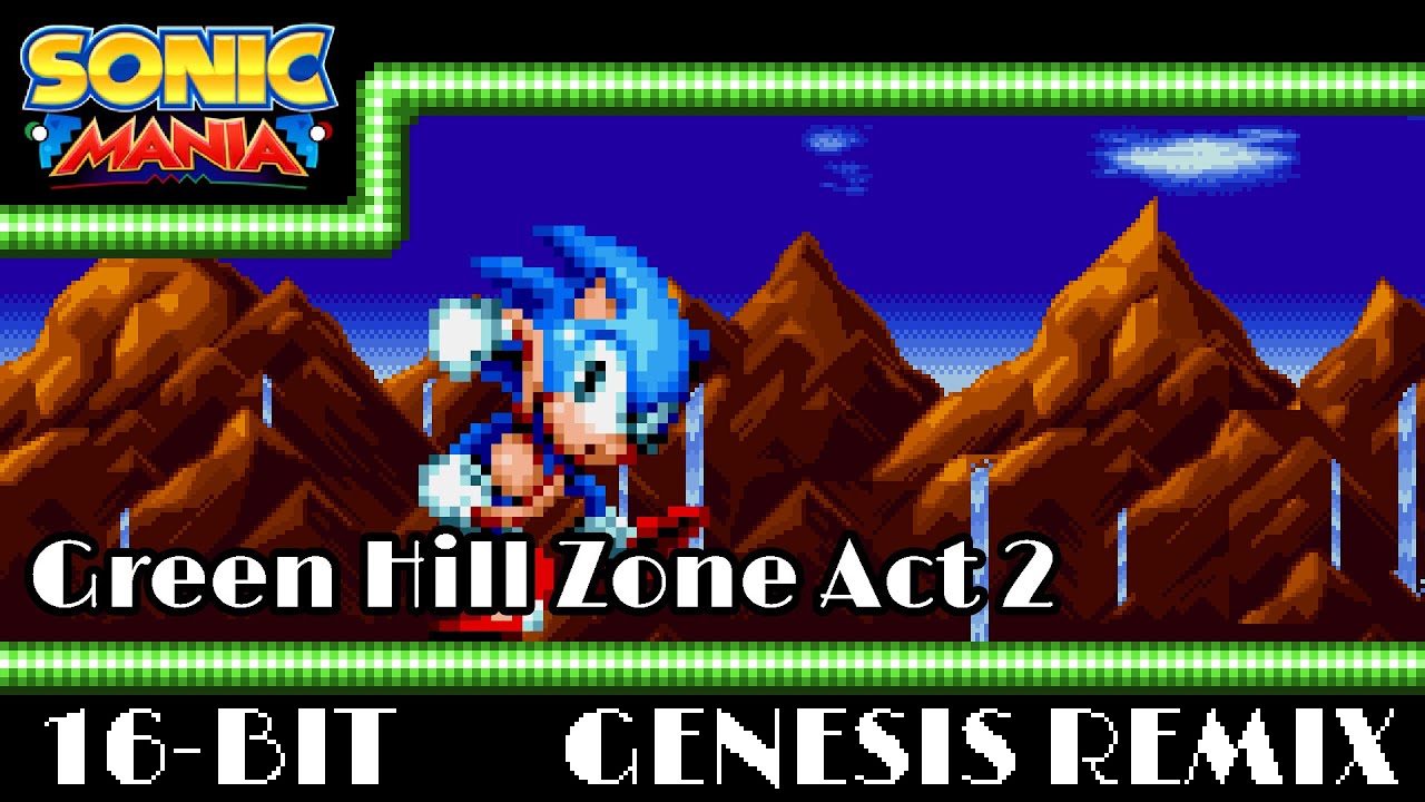 [16-Bit;Genesis]Green Hill Zone Act 2 - Sonic Mania