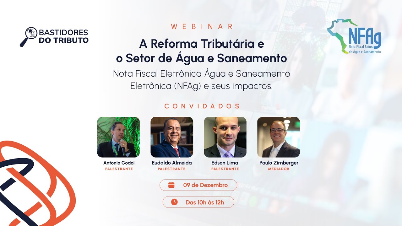 NFAg e Reforma Tribut&aacute;ria: Impactos e Oportunidades no Setor de Saneamento