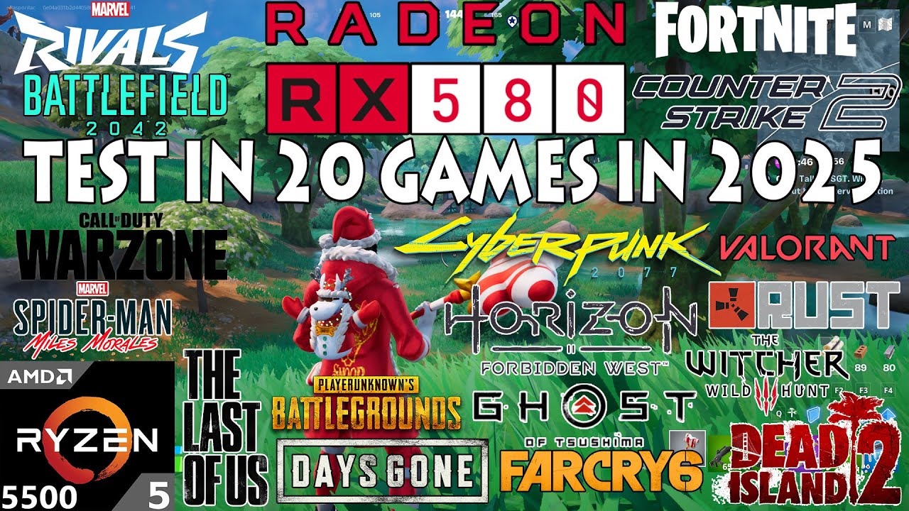 RX 580 8GB + Ryzen 5 5500 : Test in 20 Games in 2025