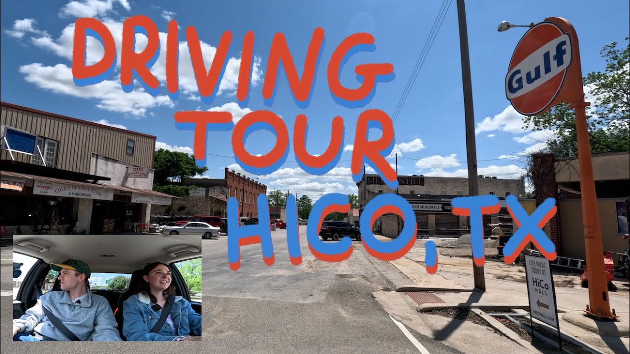 Driving Tour of Hico, Texas