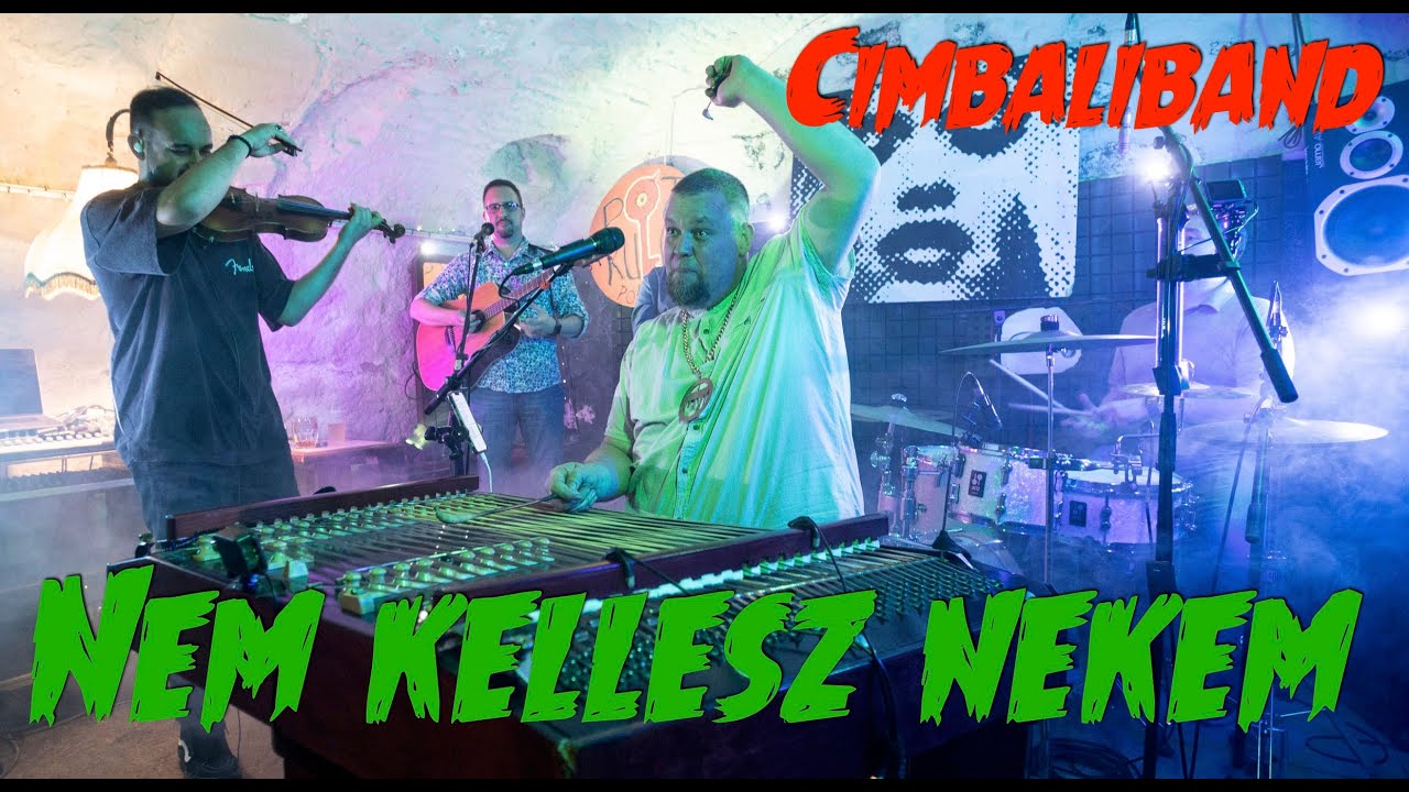 Cimbaliband - Nem kellesz nekem - Góré lemezbemutató Budapesten a Pótkulcsban
