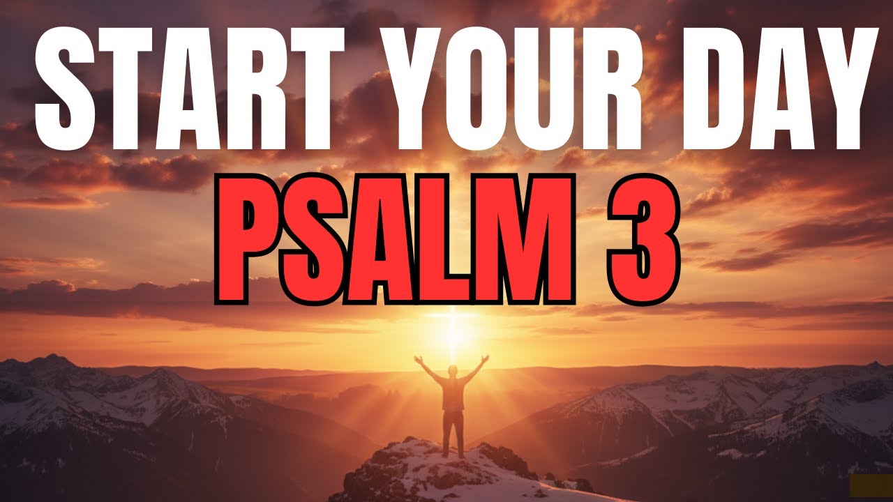 Morning Prayer With Psalm 3 | A Powerful Prayer for PROTECTION and COURAGE