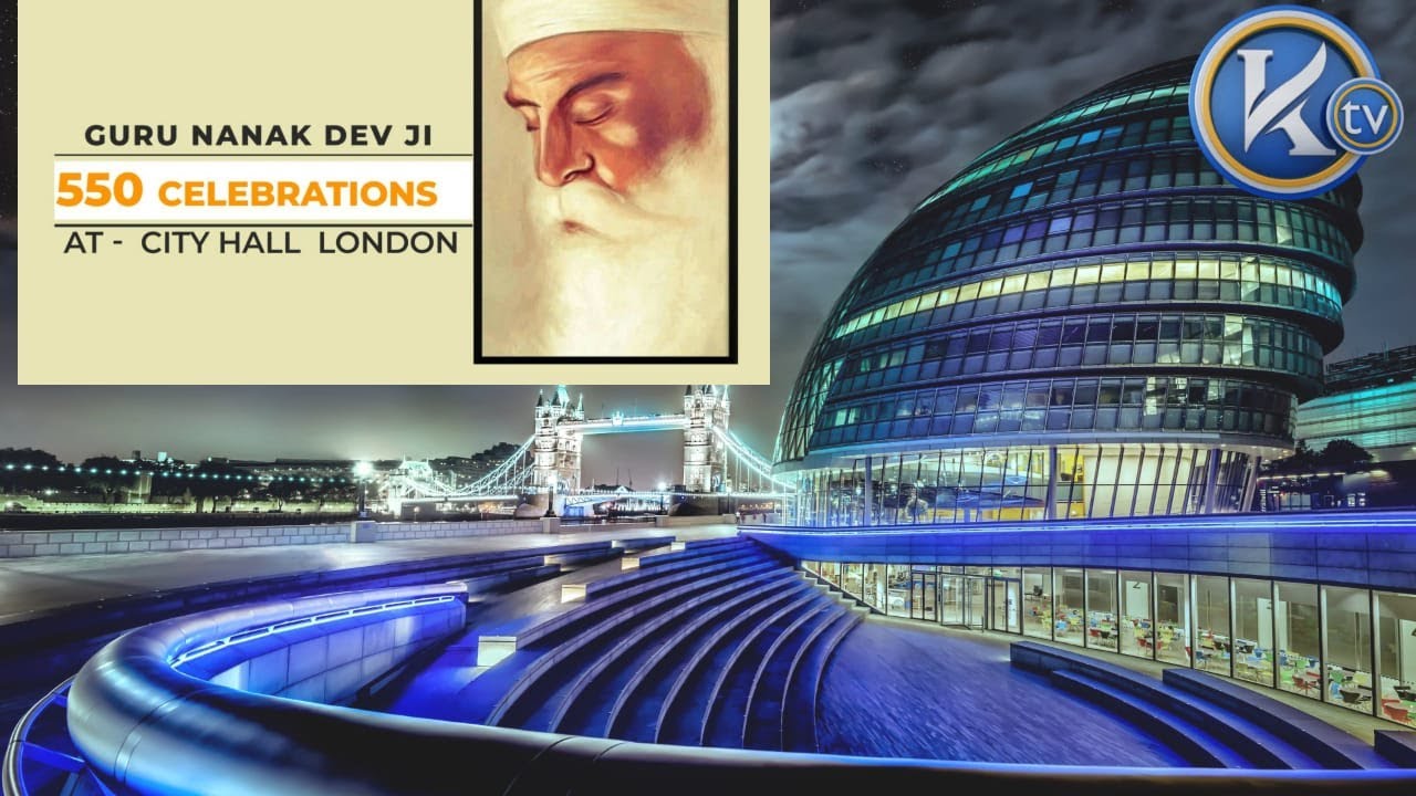 Guru Nanak Dev ji 550th Gurpurab Celebrations at City Hall, LONDON with the Mayor of London