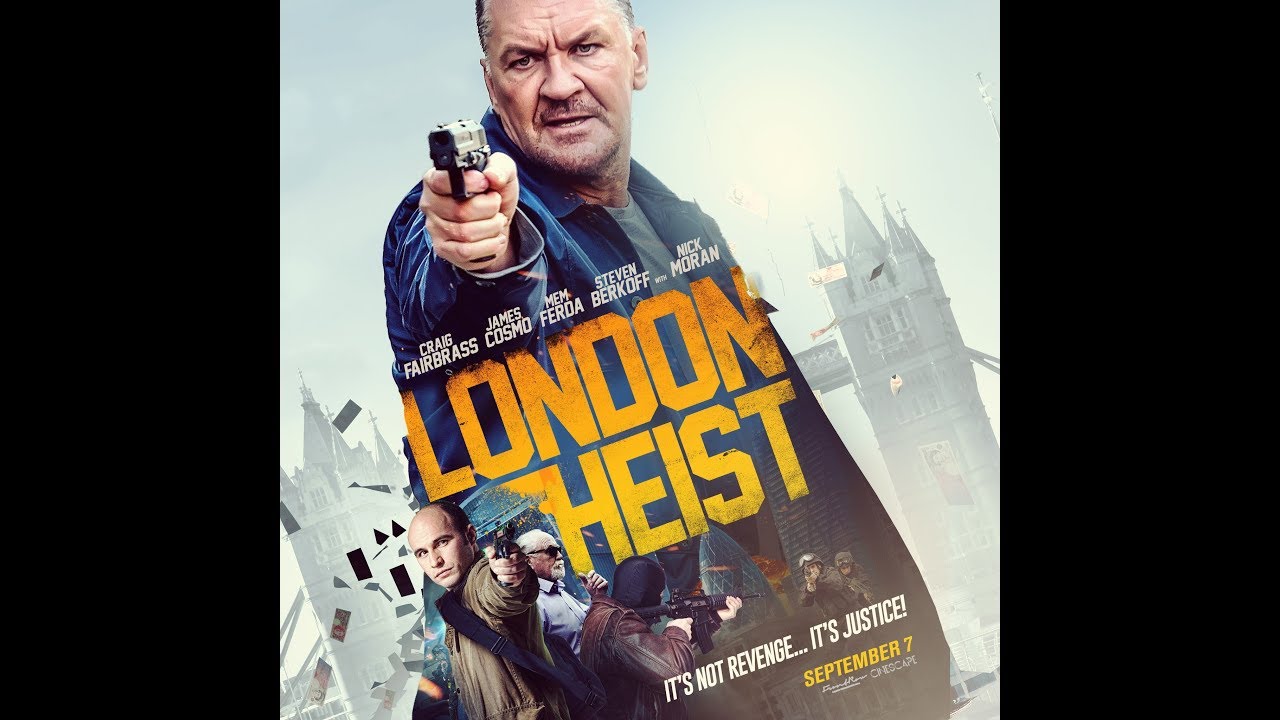 LONDON HEIST | (2017) | Official HD Trailer