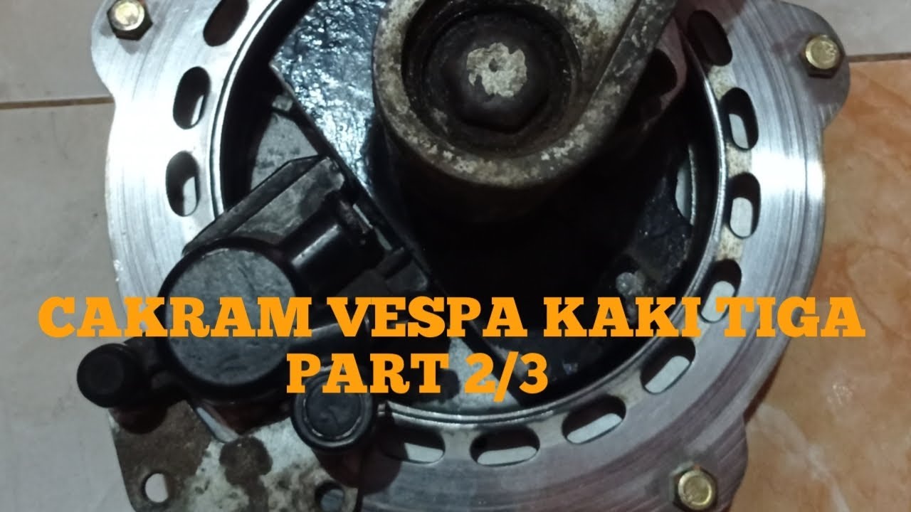 Cara membuat cakeam kaki tiga (PART 2/3) #vespa #cakram #vespasprint