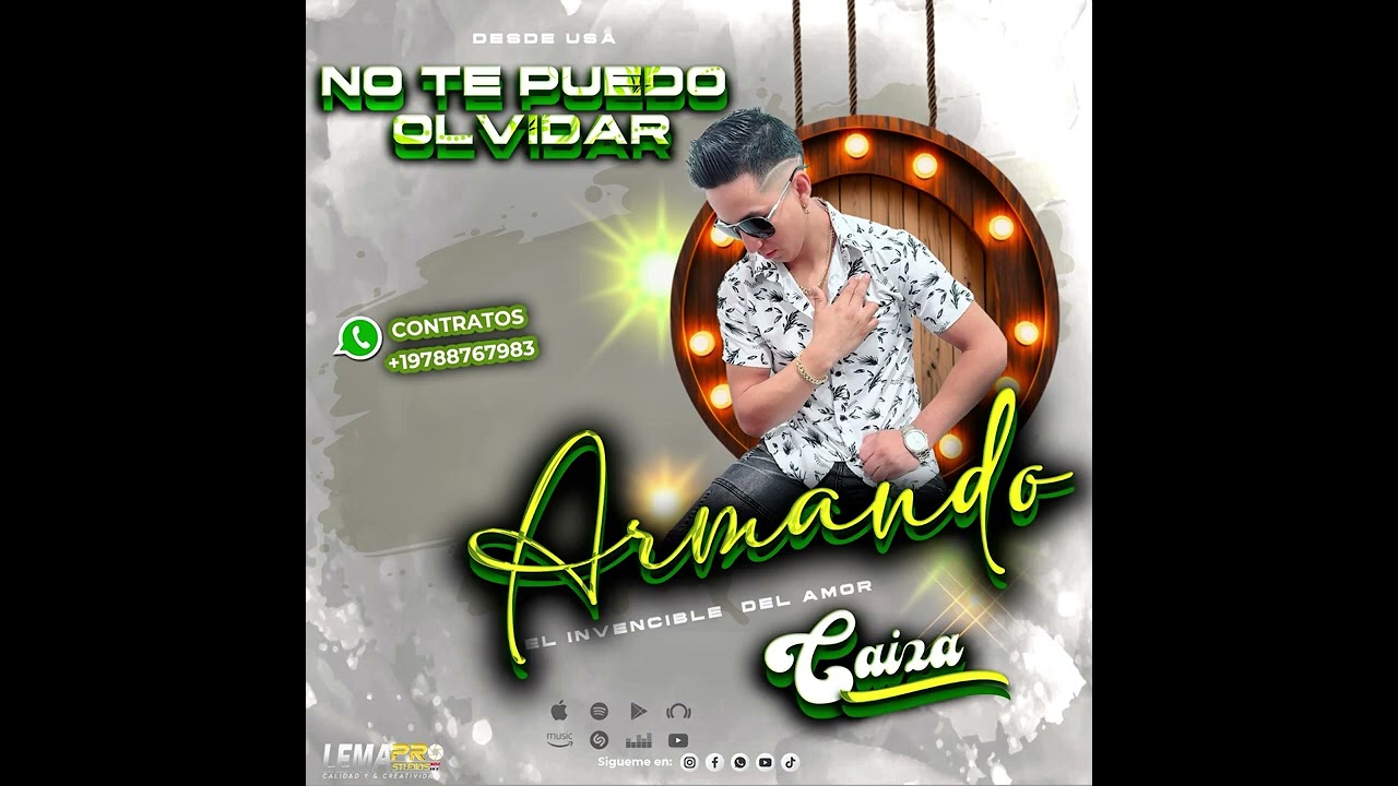 ARMANDO CAIZA 🎶 ((NO TE PUEDO OLVIDAR)) 🥺 EXITO OFICIAL.