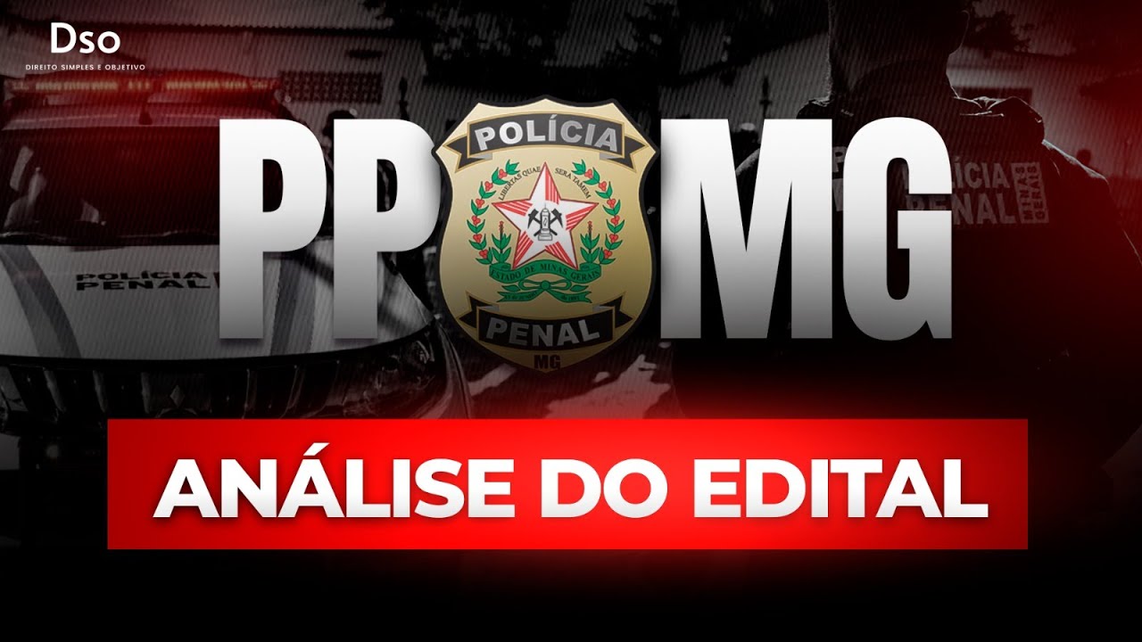 Análise do Edital da Polícia Penal de Minas Gerais (PP MG)  - Com Juliano Yamakawa!