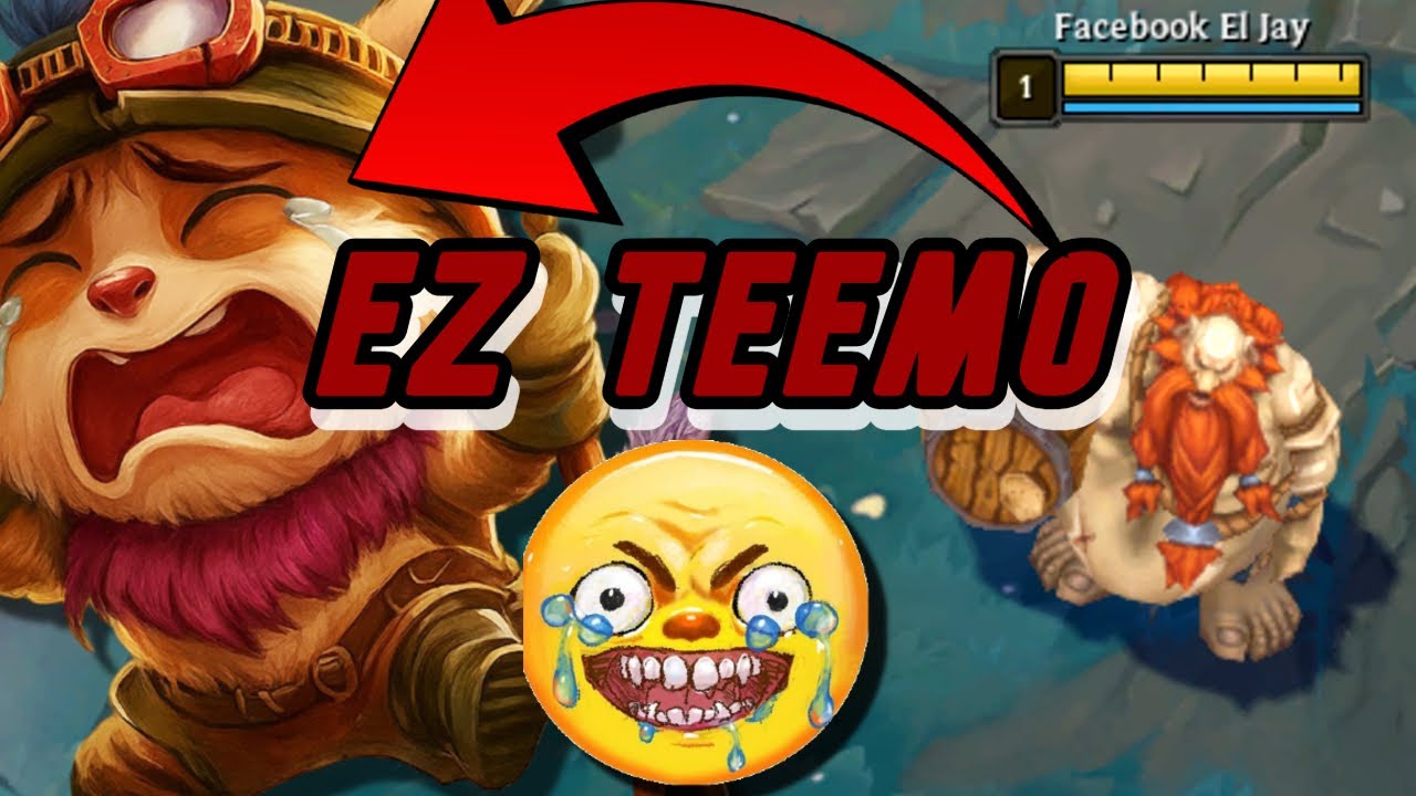 EZ TEEMO 😈 @ElMainGaren​