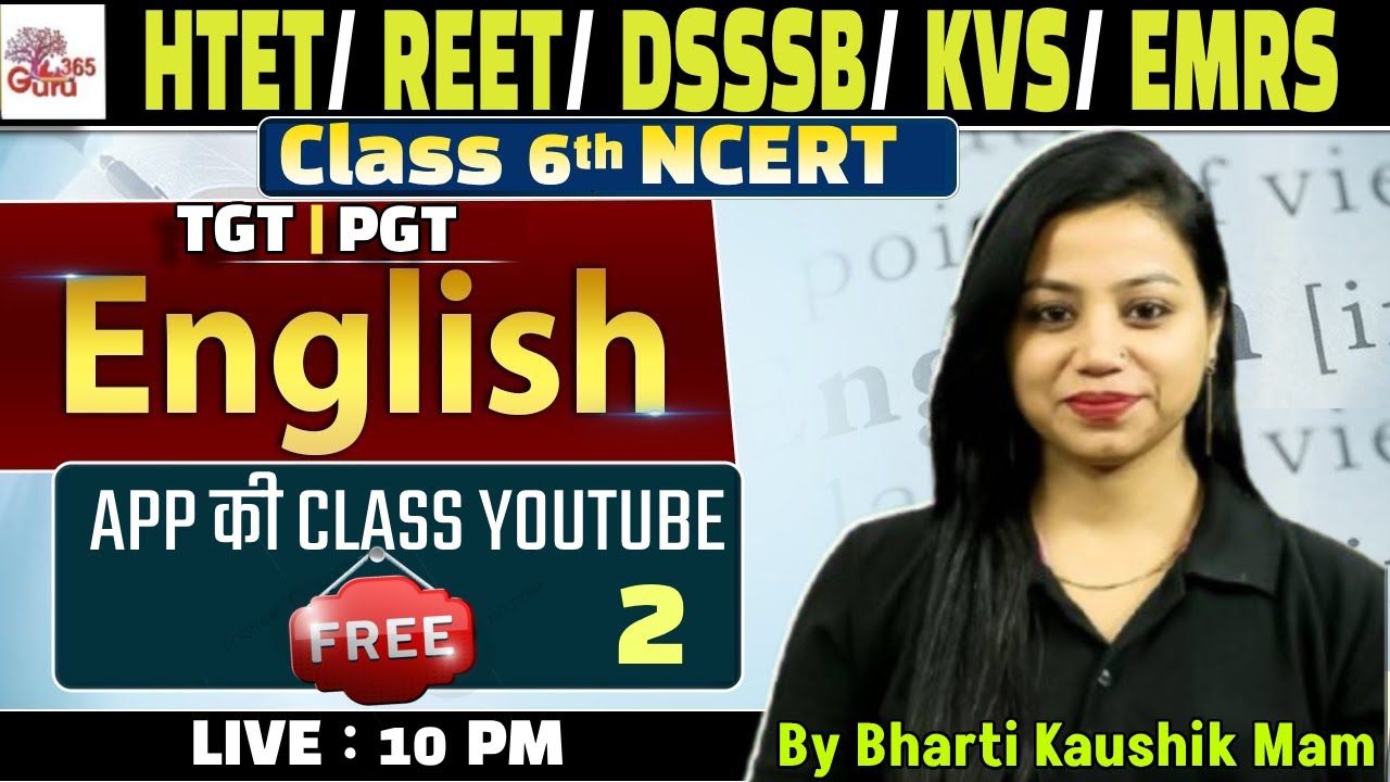 NCERT Class 6 TGT PGT English Classes | HTET, KVS, DSSSB, EMRS English by Bharti Mam #2