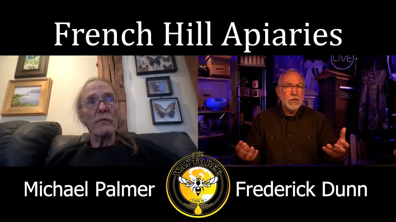 Michael Palmer and his beginnings at French Hill Apiaries, Frederick Dunn interview about beekeeping