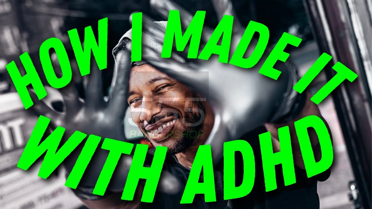 HOW I MADE IT WITH ADHD