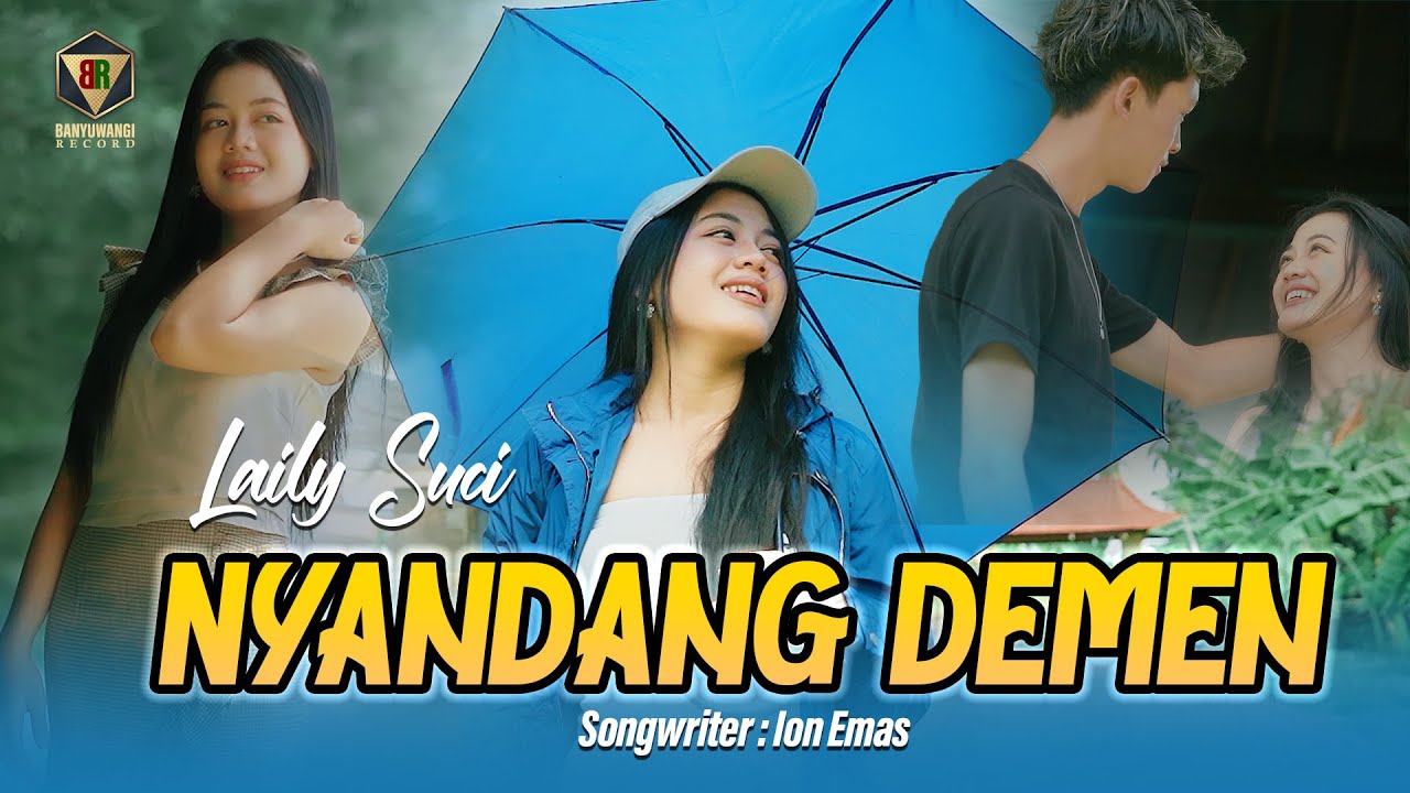NYANDANG DEMEN - Laily Suci (Official Music Video)