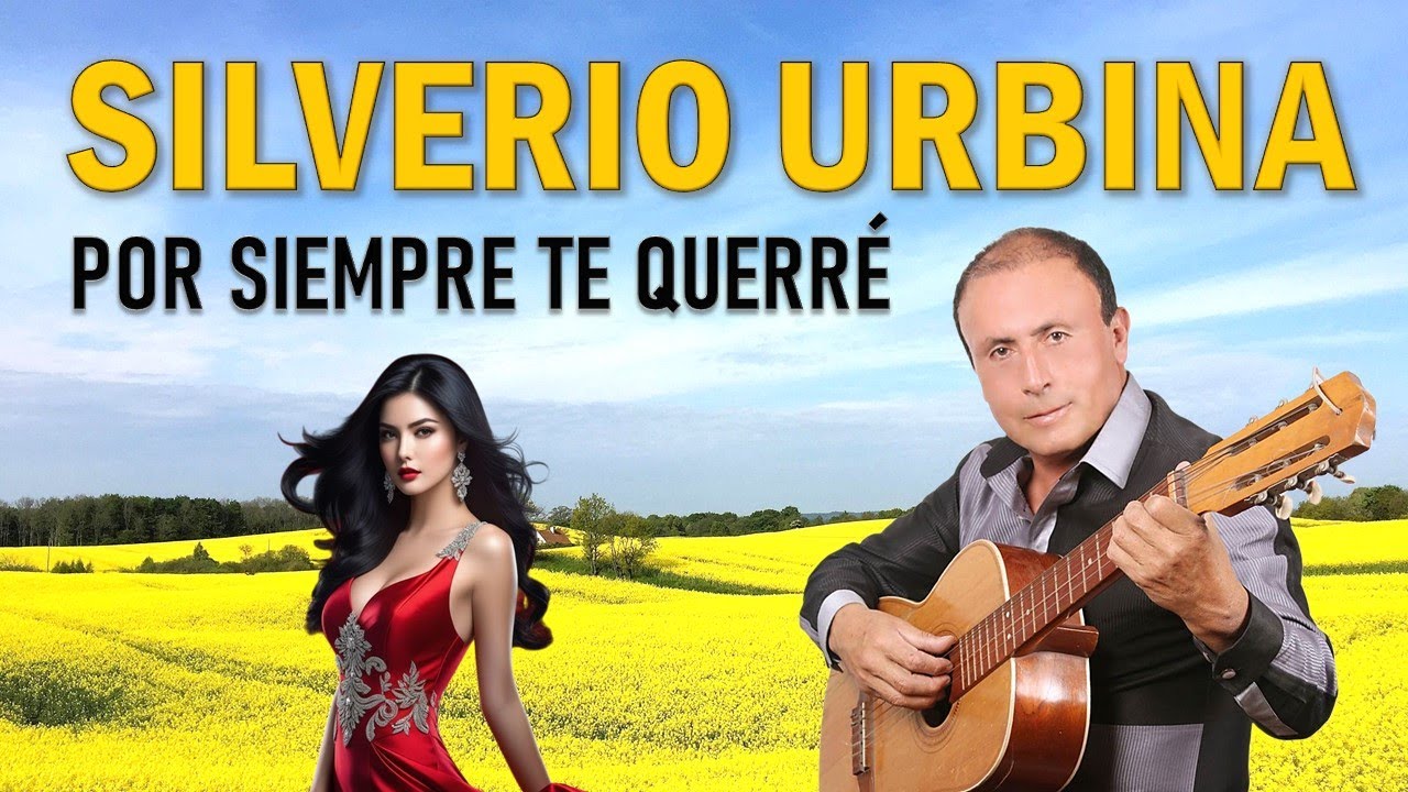 Silverio Urbina - Por Siempre Te Querré | 2026