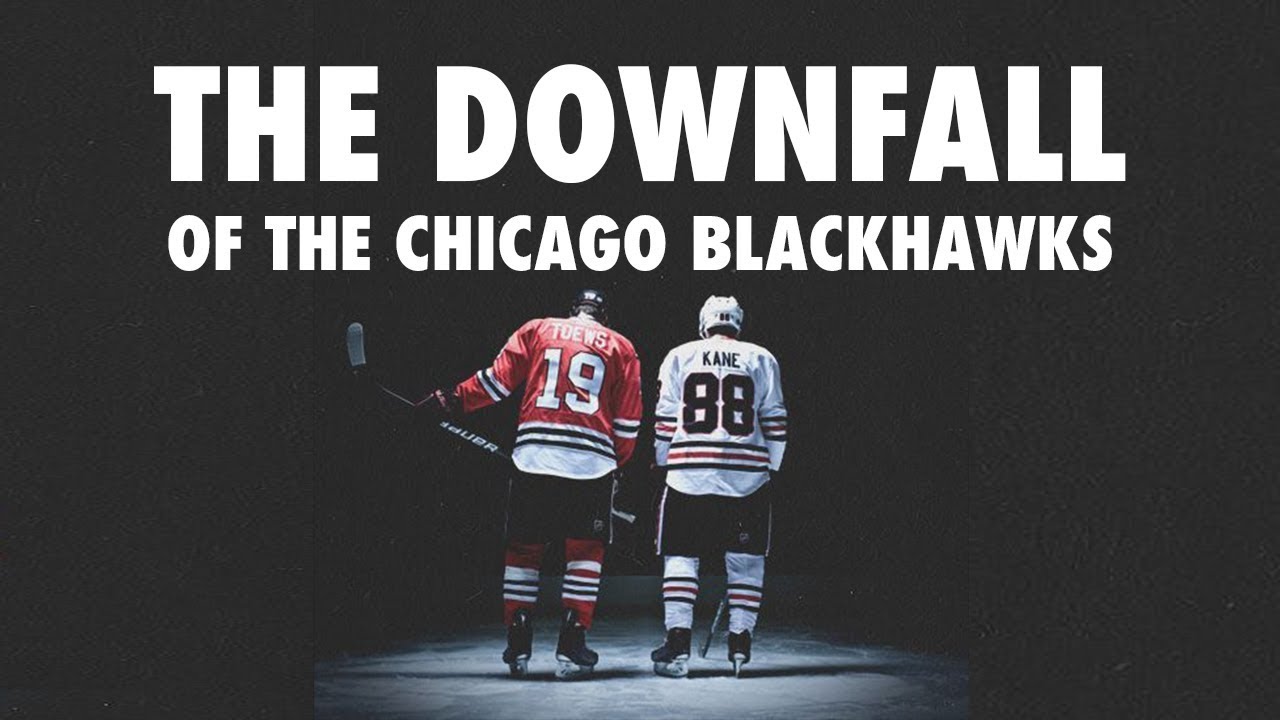 The Downfall Of The Chicago Blackhawks