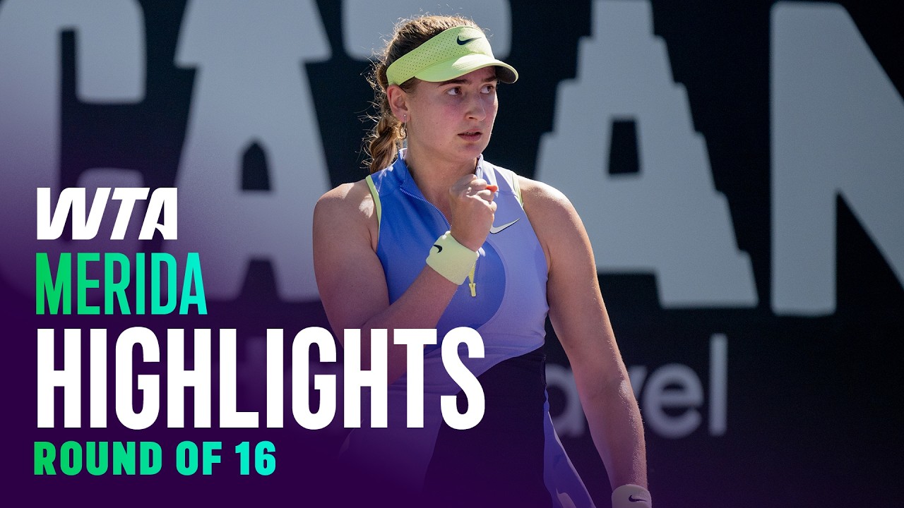 Round of 16 in Merida featuring Jimenez Kasintseva, Bucsa and more | WTA Match Highlights