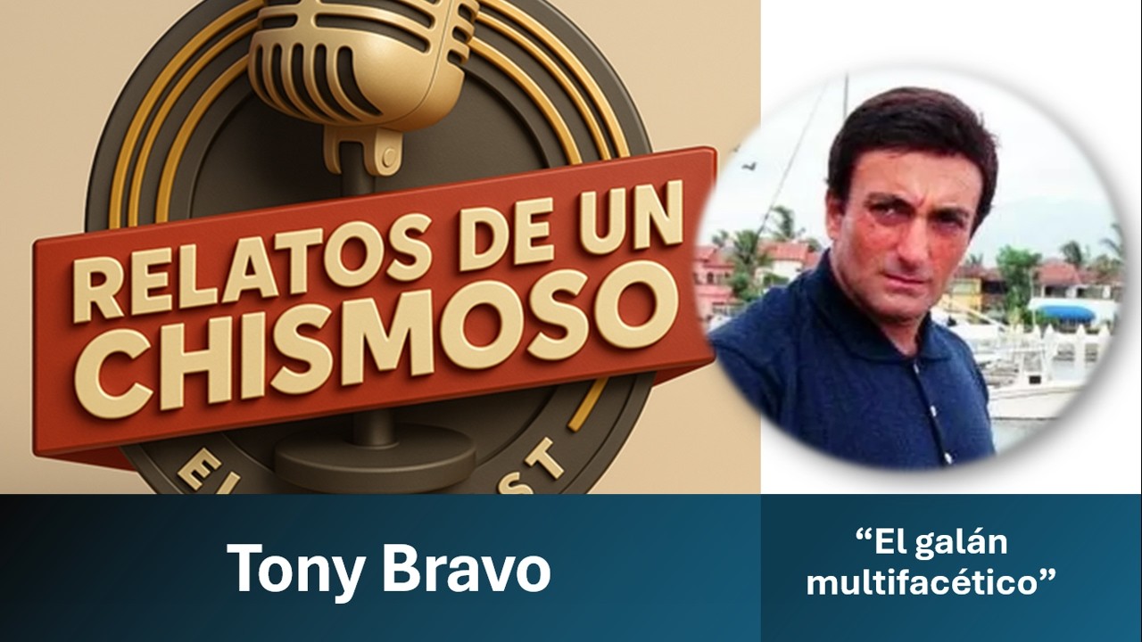 Tony Bravo: El Galán Multifacético