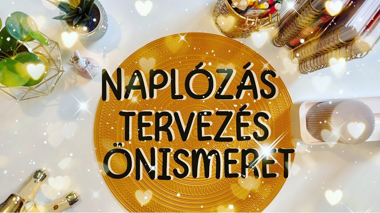 NAPL&Oacute;Z&Aacute;S ✍🏻, TERVEZ&Eacute;S 🎯, &Ouml;NISMERET ✨| &Eacute;vi/Havi/Heti/Napi | Rutinom + Aj&aacute;nl&oacute;k + TUTI TIPP & sok m&aacute;s