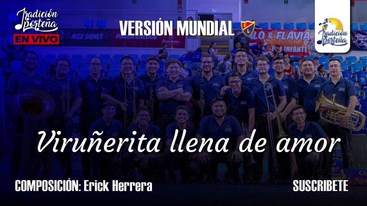 VIRUÑERITA LLENA DE AMOR- TRADICIÓN PORTEÑA #mundial #bandaenvivo
