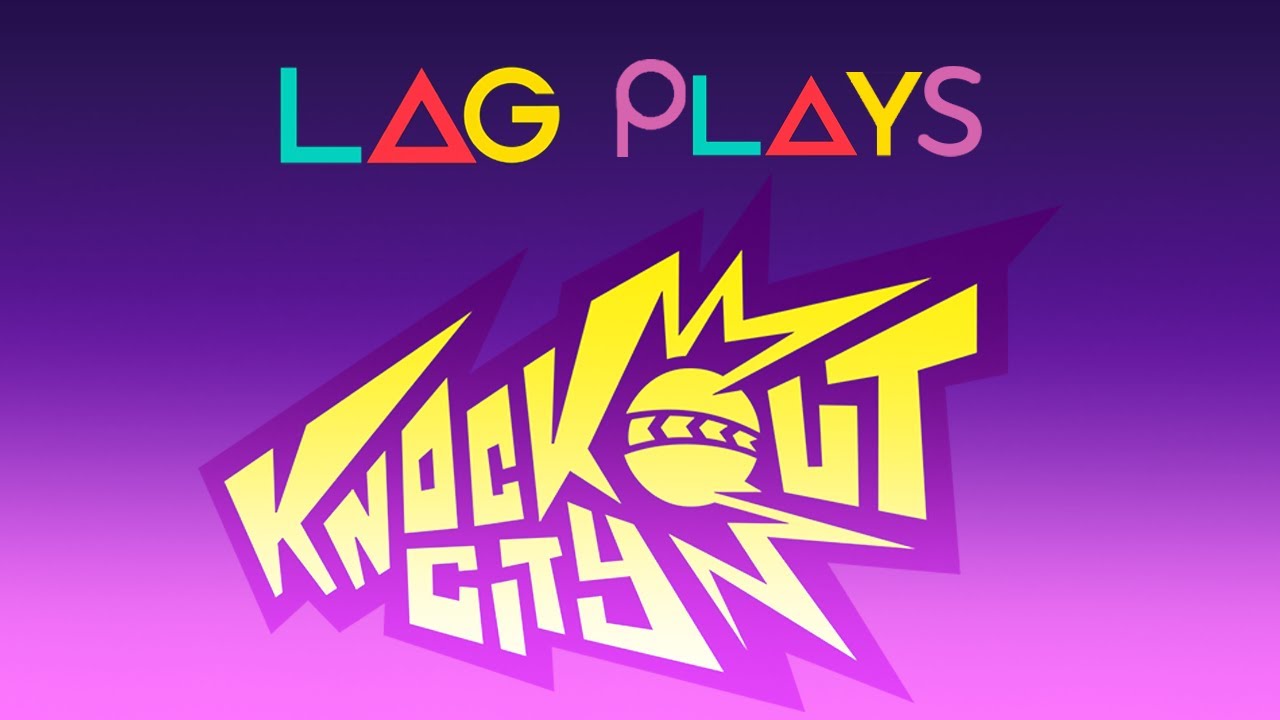 Knockout City - LAG Plays