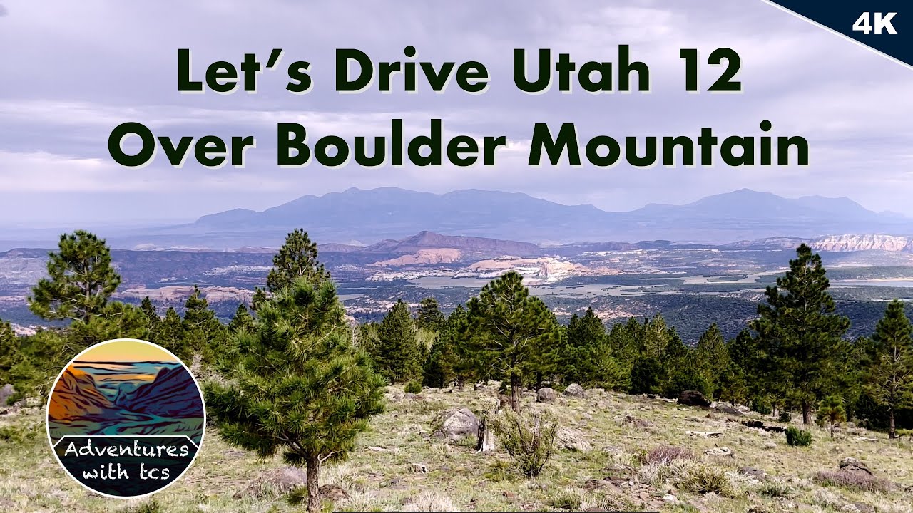Let's Drive Utah 12 over Boulder Mountain in beautiful Southwestern Utah (Mile Marks 87-122)