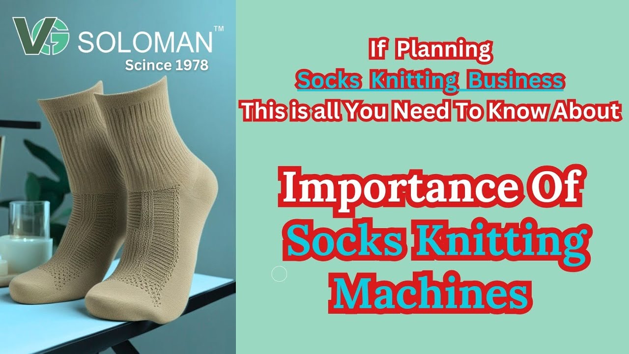 Socks Knitting Machine Supplier &  Manufacturer  Soloman Engineers
