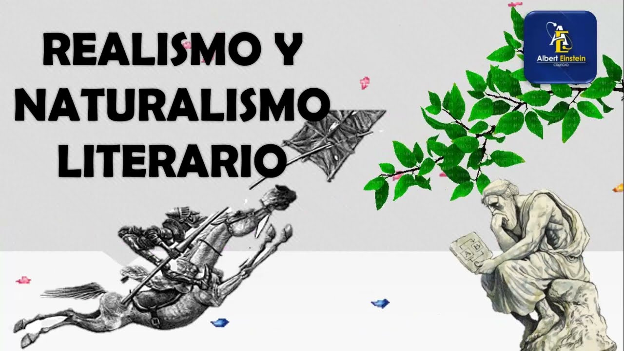 NATURALISMO Y REALISMO LITERARIO