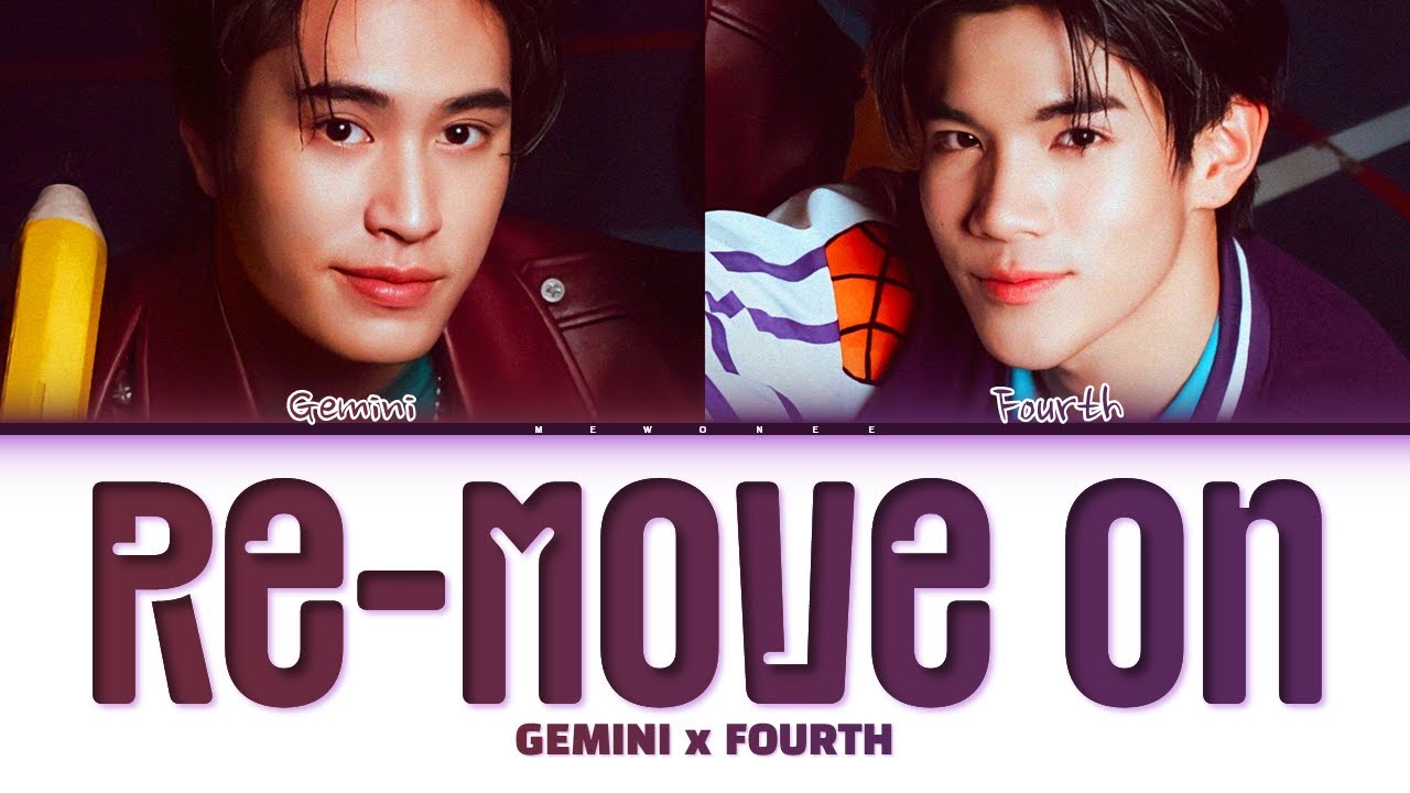 【Gemini Norawit x Fourth Nattawat】 Re-Move On (ลบยัง) Ost.My Love Mix-Up! เขียนรักด้วยยางลบ