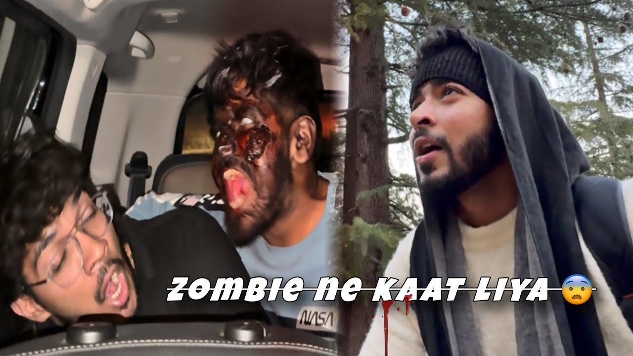 Zombie ne kaat liya vinit ko 😨 pahado mai