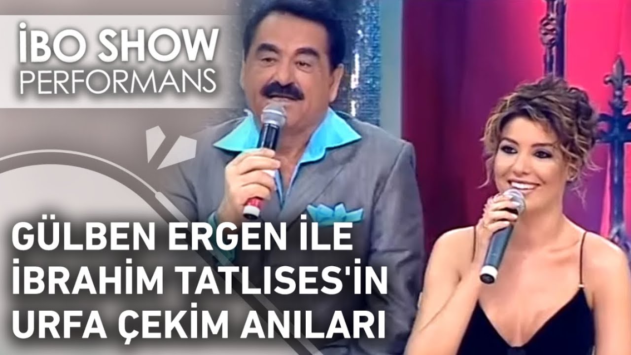 Gülben Ergen ile İbrahim Tatlıses'in Urfa Çekim Anıları | İbo Show Özel Anlar