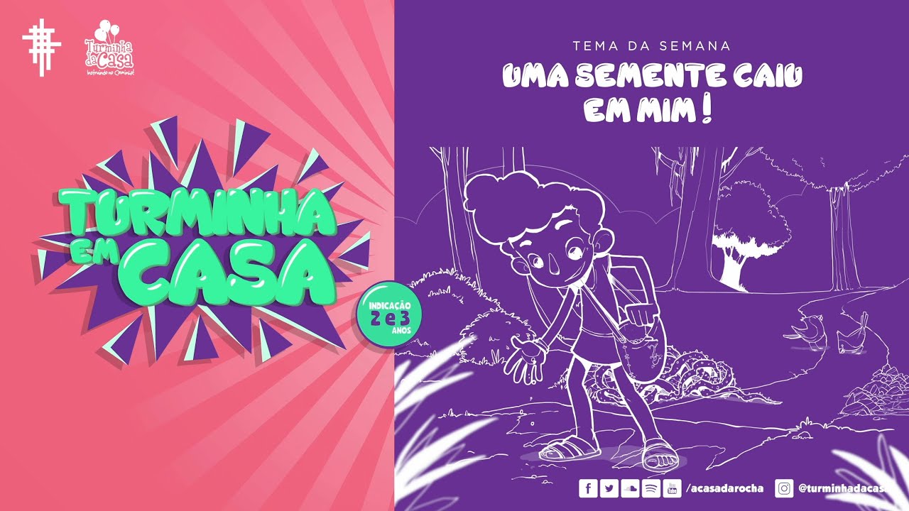 #02 - A semente caiu em mim! - Turminha em Casa - 2 a 3 anos