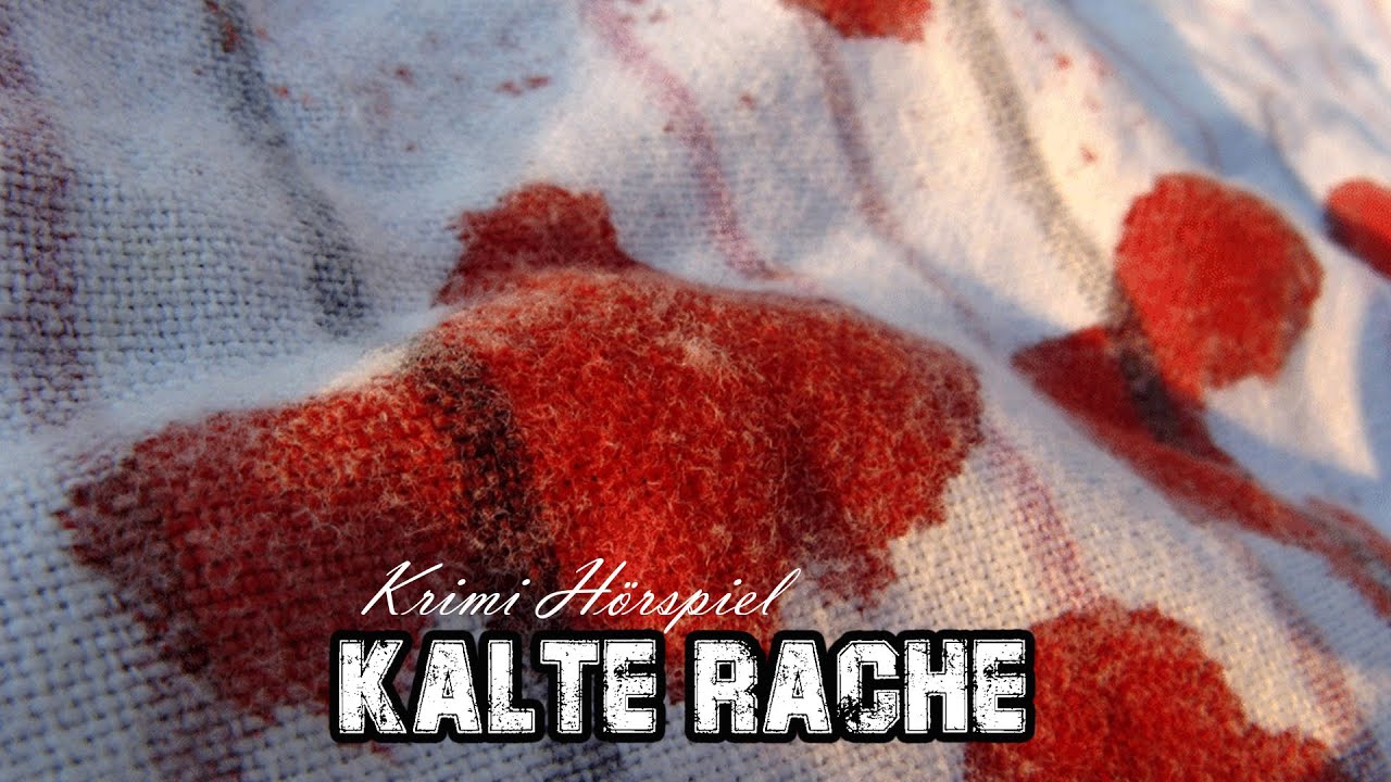Kalte Rache | Krimi H&ouml;rspiel