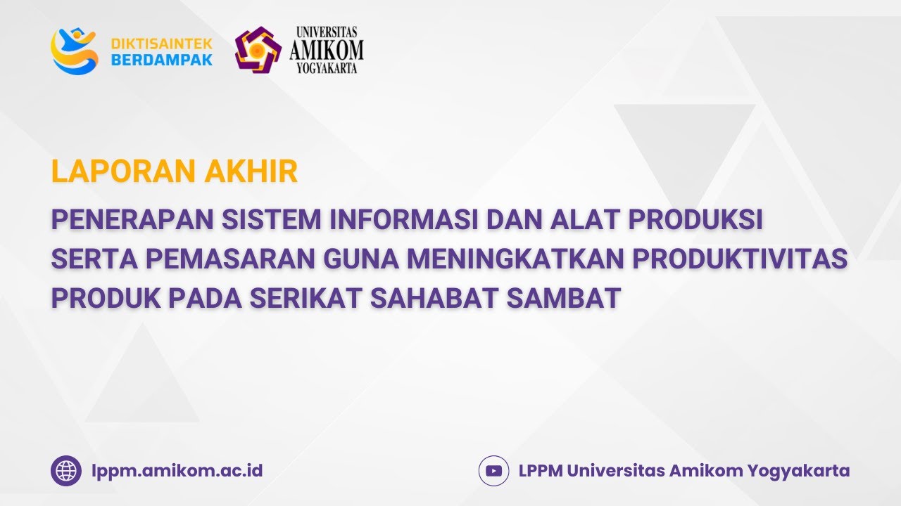 Penerapan Sistem Informasi dan Alat Produksi Serta Pemasaran Guna Meningkatkan Produktivitas Produk