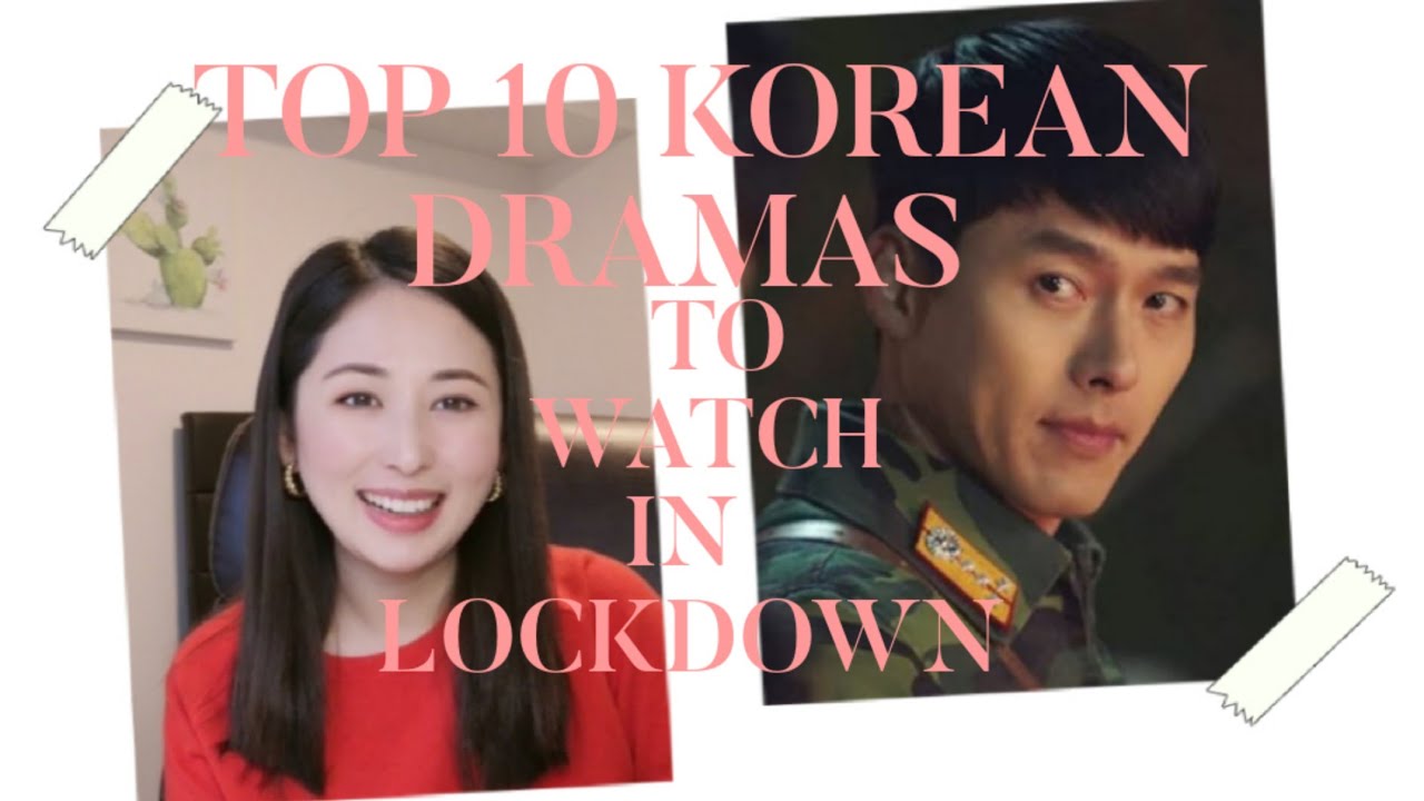 Top 10 Korean Dramas of 2019 & 2020
