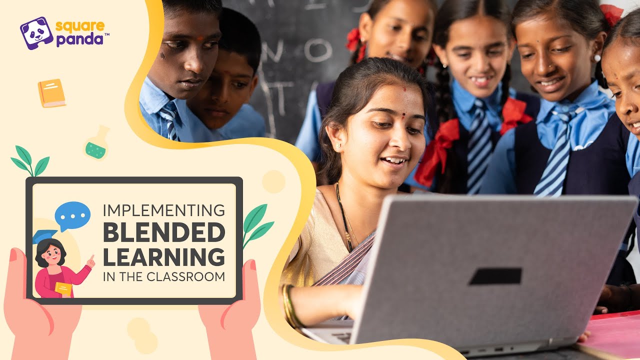 What are the Best Practices for Implementing Blended Learning in the Classroom?