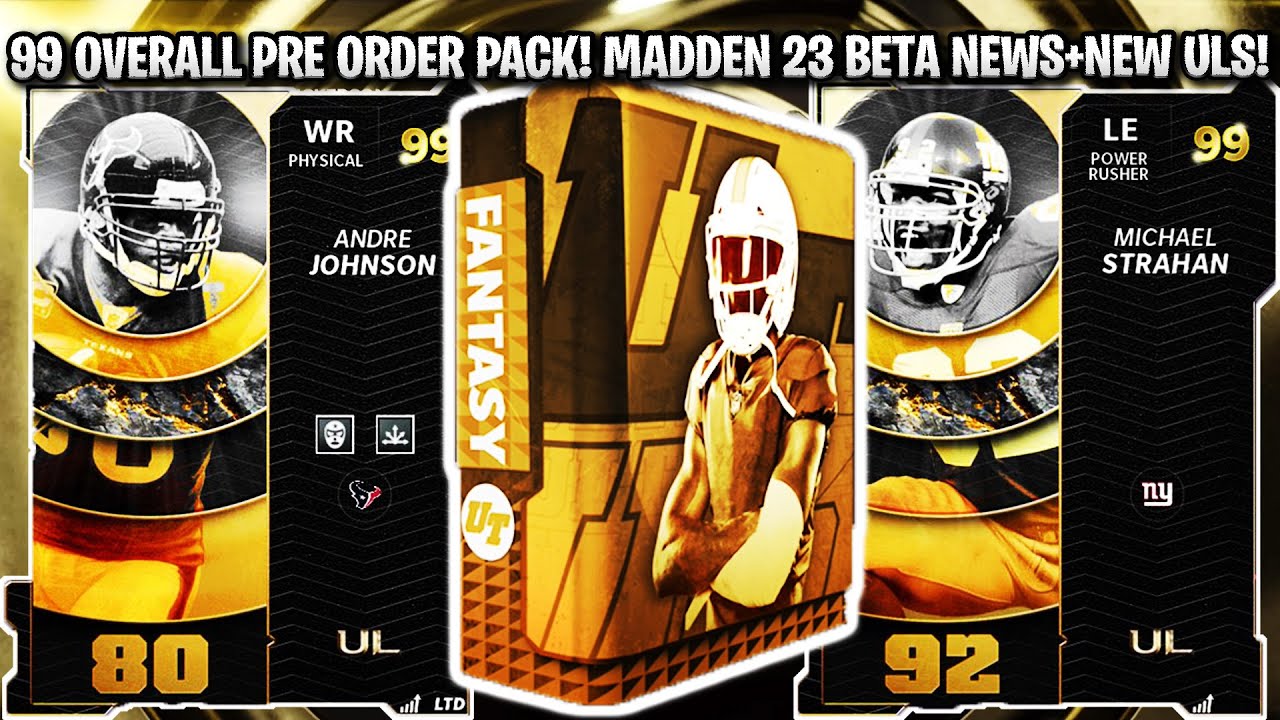 99 OVERALL PRE ORDER PACK! MADDEN 23 BETA NEWS! ULS ANDRE, THURMAN, AND STRAHAN! | MADDEN 22