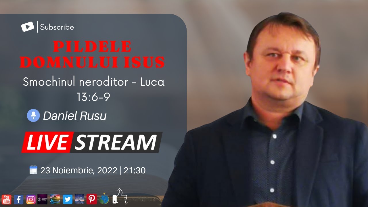 Daniel Rusu | LIVE | Pildele Domnului Isus - smochinul neroditor - Luca 13:6-9