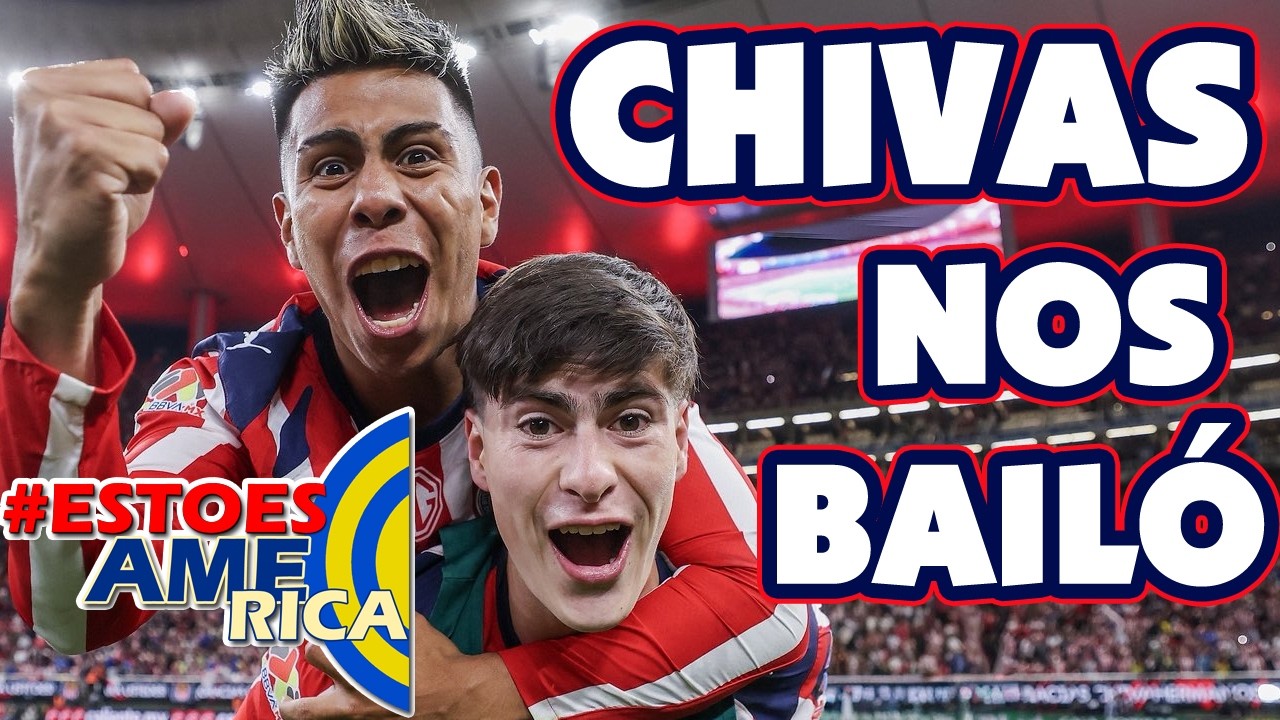 CHIVAS LE PUISO UN BAILE AL AMÉRICA| ESTO ES AMÉRICA