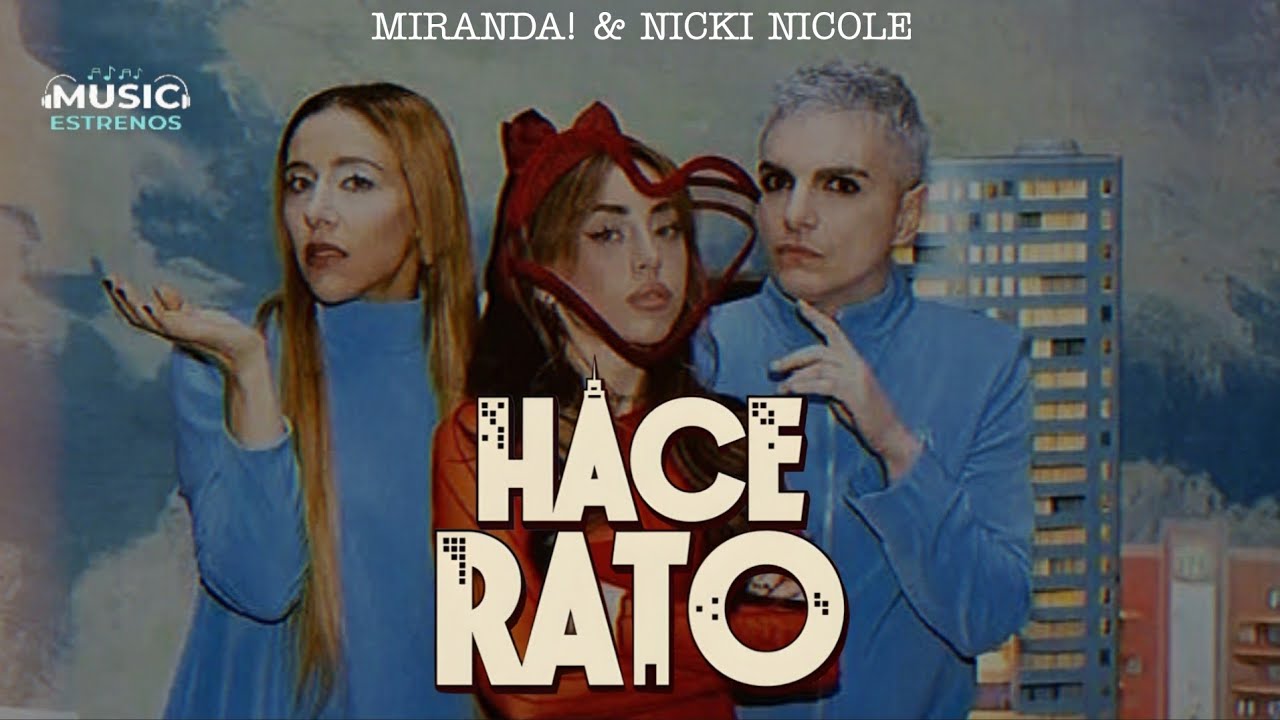 Miranda! & Nicki Nicole - Hace Rato (Letra/Lyric)