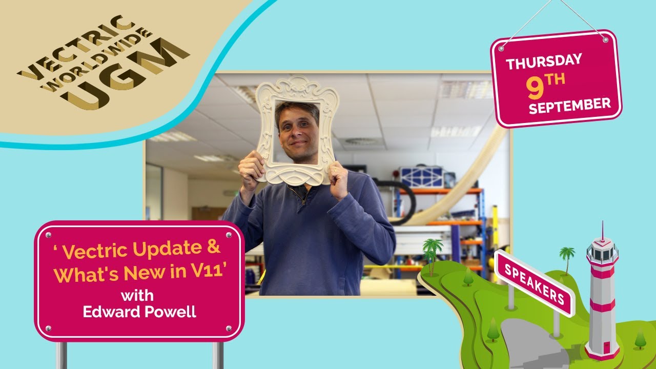 Vectric Update & What's New in V11 with Edward | Vectric Worldwide UGM 2021