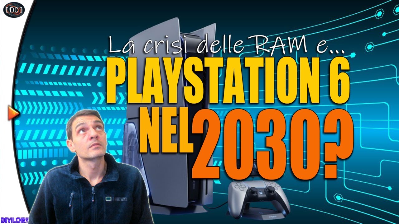 PS6 nel 2030 per colpa della RAM: un bene oppure un male?