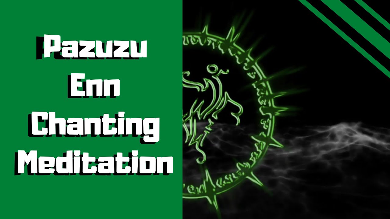 Pazuzu Enn Chanting