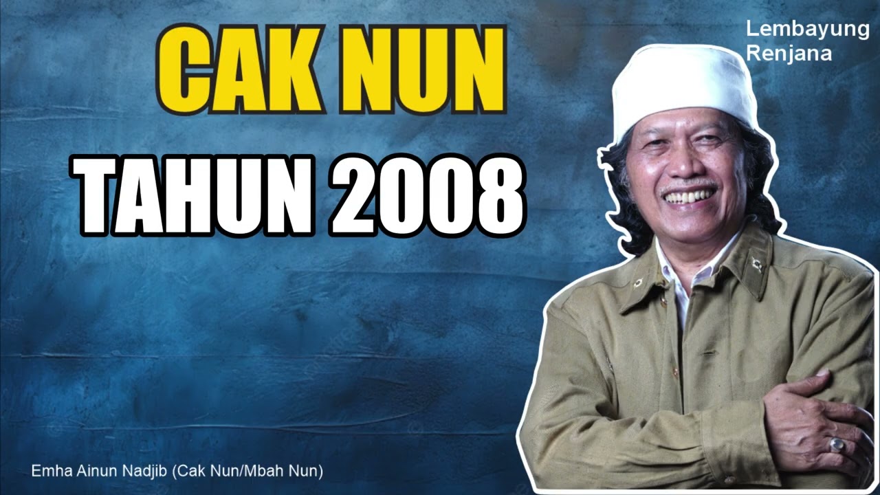 CAK NUN -  TAHUN 2008