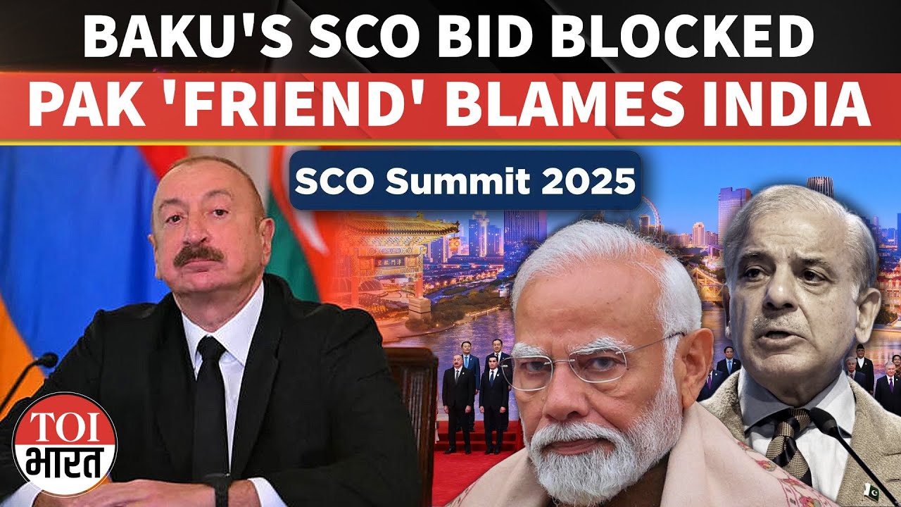 Op Sindoor Fallout? Azerbaijan Blames India of Revenge Diplomacy By Blocking SCO Bid Due To Pak-Love