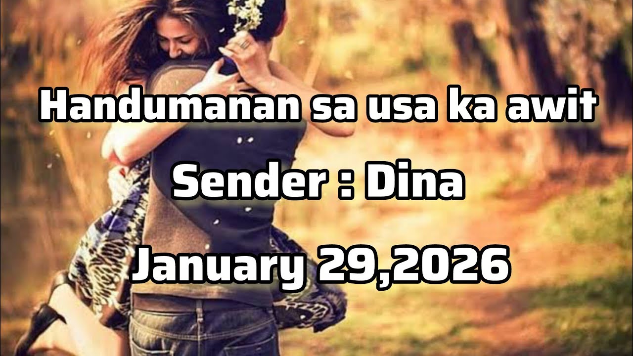 Handumanan sa usa ka awit sender Dina January 29 2026