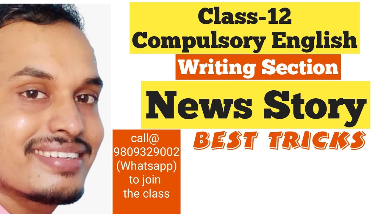 News Story//writing Section||English||Class-12||Online class