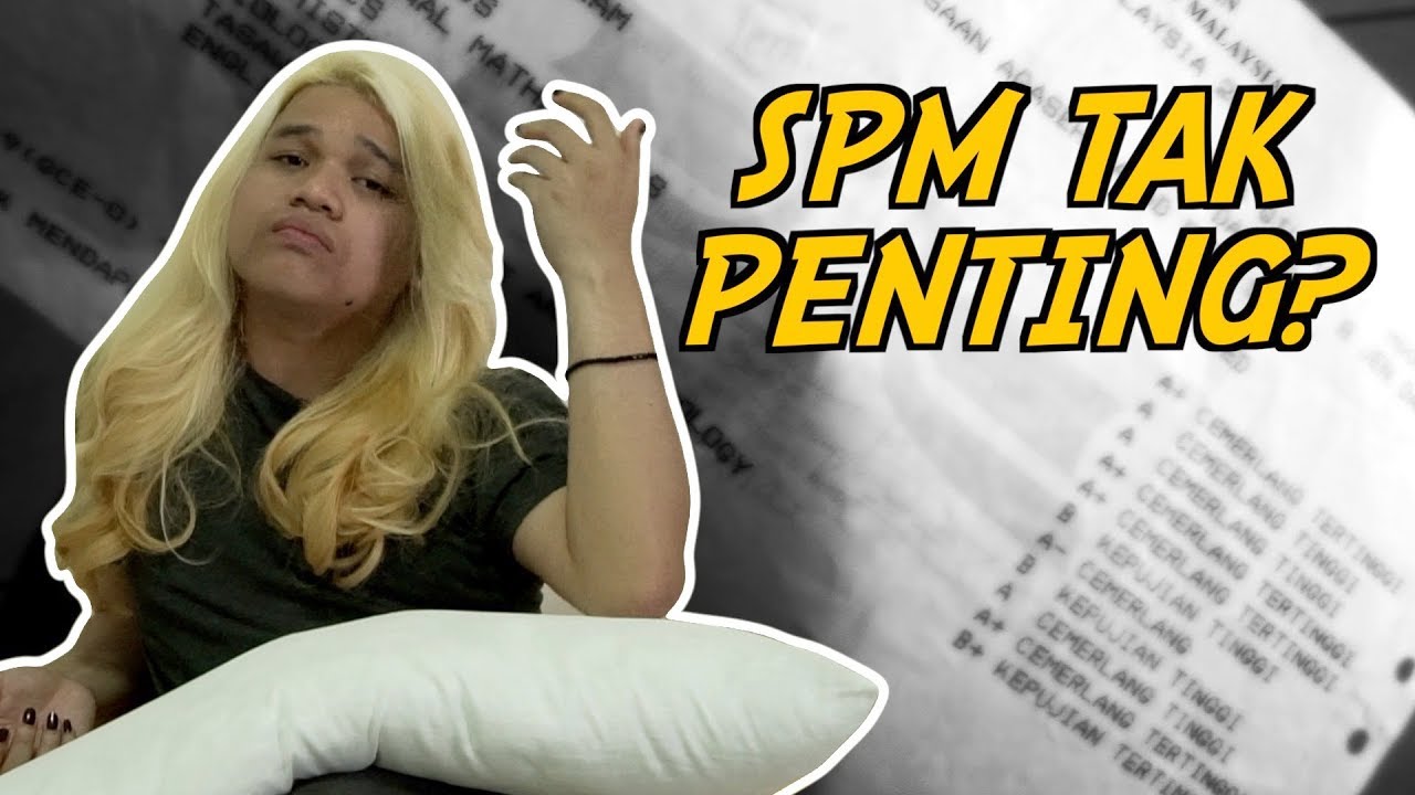 SPM Tak Penting?