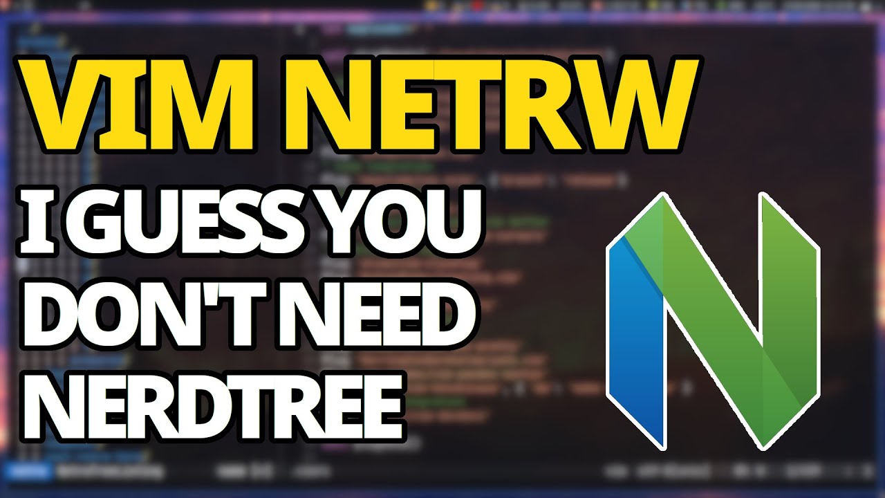 Vim: Is Netrw A Better Alternative To NerdTree