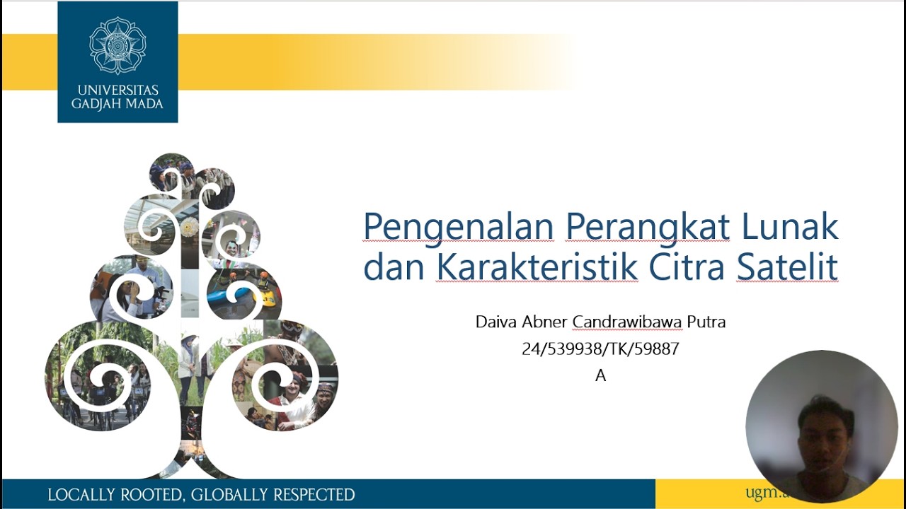 Pengenalan Perangkat Lunak dan Karakteristik Citra Satelit