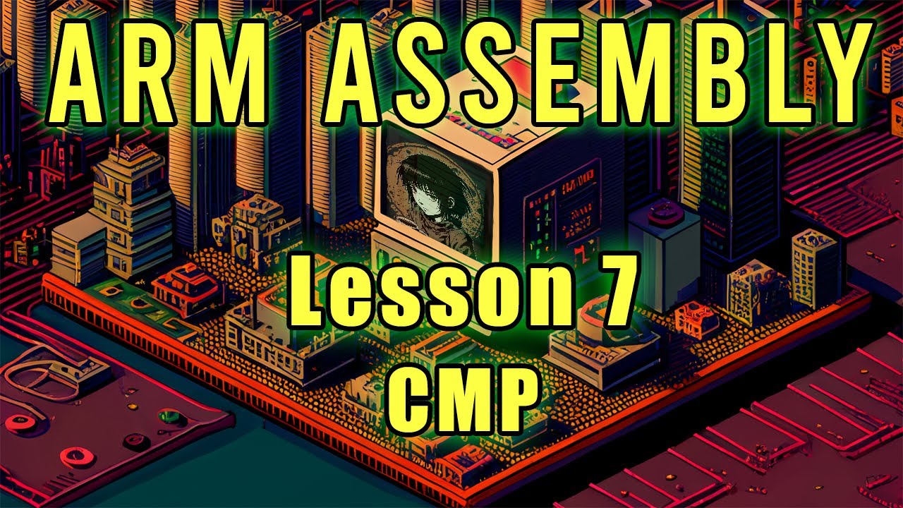 ARM Assembly: Lesson 7 (CMP)