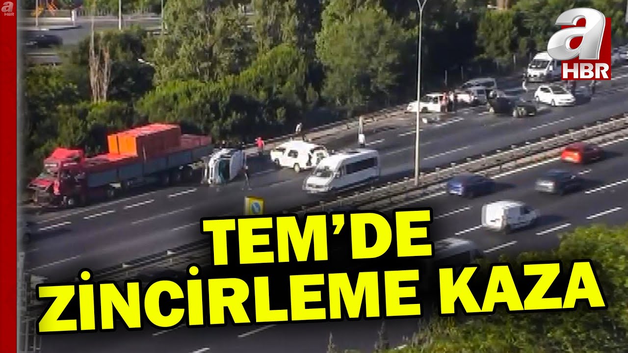 TEM'de zincirleme kaza! Yaralılar var | A Haber
